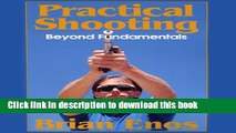 Ebook Practical Shooting, Beyond Fundamentals Free Download