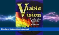 FAVORIT BOOK Viable Vision: Transforming Total Sales into Net Profits FREE BOOK ONLINE