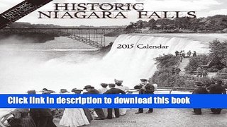 Ebook Historic Niagara Falls 2015 Calendar Full Online