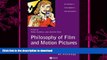 Free [PDF] Downlaod  Philosophy of Film and Motion Pictures: An Anthology READ ONLINE