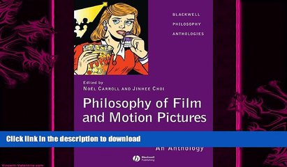 Free [PDF] Downlaod  Philosophy of Film and Motion Pictures: An Anthology READ ONLINE