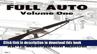 Books Full Auto, Volume 1: AR-15 Modification Manual Full Online