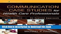 Books Communication Case Studies for Health Care Professionals, Second Edition: An Applied