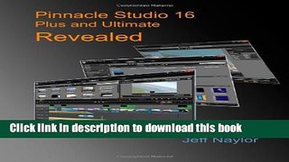 Books Pinnacle Studio 16 Plus and Ultimate Revealed Free Download