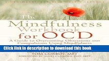 Books The Mindfulness Workbook for OCD: A Guide to Overcoming Obsessions and Compulsions Using