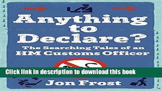 Ebook Anything to Declare? Full Online