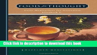 Books Food for Thought: Daily Meditations for Overeaters (Hazelden Meditations) Full Online