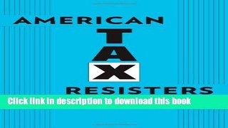 Ebook American Tax Resisters Full Download