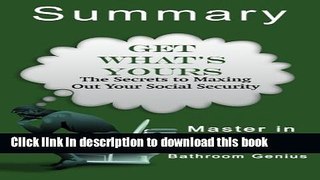 Ebook A 11-Minute Bathroom Genius Summary Of Get What s Yours: The Secrets to Maxing Out Your