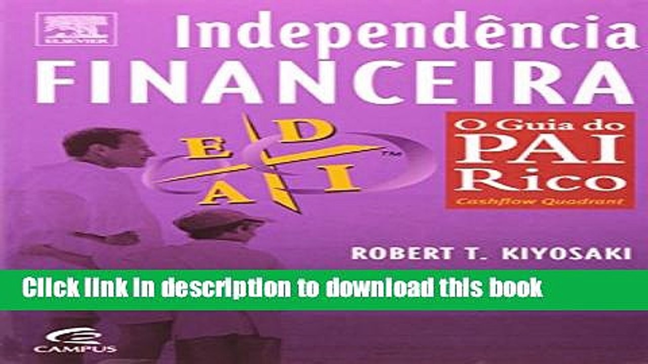 [Read  e-Book PDF] IndependÃªncia Financeira: o Guia do Pai Rico Free Books