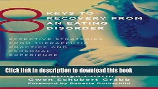 Ebook 8 Keys to Recovery from an Eating Disorder: Effective Strategies from Therapeutic Practice