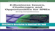 Download  E-Business Issues, Challenges and Opportunities for SMEs: Driving Competitiveness  Free