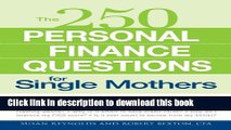 Ebook 250 Personal Finance Questions for Single Mothers: Make and Keep a Budget, Get Out of Debt,