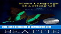 Ebook More Language of Letting Go: 366 New Daily Meditations (Hazelden Meditation Series) Full