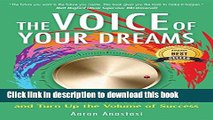 Books The Voice of Your Dreams: Turn Down the Voices of Limitation and Turn Up the Volume of