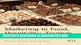 [Download] Marketing in Food, Hospitality, Tourism and Events  Read Online