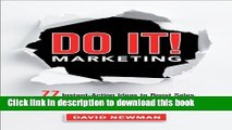Ebook Do It! Marketing: 77 Instant-Action Ideas to Boost Sales, Maximize Profits, and Crush Your