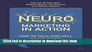 [Download] Neuromarketing in Action: How to Talk and Sell to the Brain Free Books