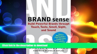 READ THE NEW BOOK BRAND sense: Build Powerful Brands through Touch, Taste, Smell, Sight, and Sound