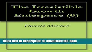 Books The Irresistible Growth Enterprise (0) Free Online