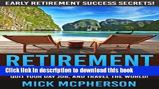 Books Retirement: Early Retirement Success Secrets! - The Ultimate Retirement Planning Guide To