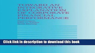 [Read  e-Book PDF] Toward an Integrative Explanation of Corporate Financial Performance Free Books