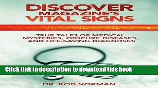 Books Discover Magazine s Vital Signs: True Tales of Medical Mysteries, Obscure Diseases, and