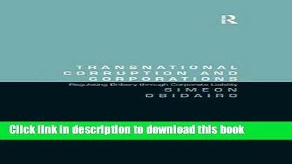 [Download] Transnational Corruption and Corporations: Regulating Bribery through Corporate