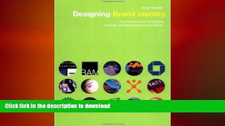 READ THE NEW BOOK Designing Brand Identity: A Complete Guide to Creating, Building, and