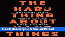 Books The Hard Thing About Hard Things: Building a Business When There Are No Easy Answers Free