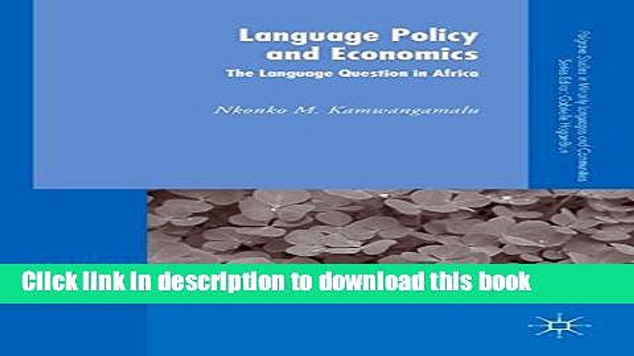 [Download] Language Policy and Economics: The Language Question in Africa (Palgrave Studies in
