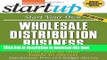 Ebook Start Your Own Wholesale Distribution Business: Your Step-By-Step Guide to Success Free Online