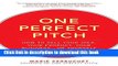 Ebook One Perfect Pitch: How to Sell Your Idea, Your Product, Your Business--or Yourself: How to