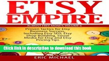 PDF  Etsy Empire: Proven Tactics for Your Etsy Business Success, Including Etsy SEO, Etsy Shop