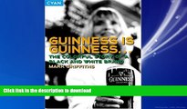 FAVORIT BOOK Guinness Is Guinness: The Colourful Story of a Black and White Brand (Great Brand