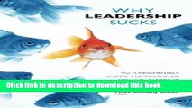 Ebook Why Leadership SucksTM: Fundamentals of Level 5 Leadership and Servant Leadership Full Online