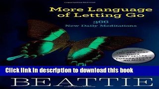 Ebook More Language of Letting Go: 366 New Daily Meditations (Hazelden Meditation Series) Full