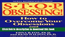 Ebook Stop Obsessing!: How to Overcome Your Obsessions and Compulsions (Revised Edition) Full Online
