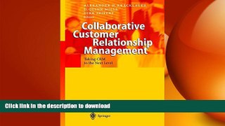 READ THE NEW BOOK Collaborative Customer Relationship Management: Taking CRM to the Next Level