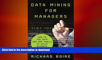 FAVORIT BOOK Data Mining for Managers: How to Use Data (Big and Small) to Solve Business