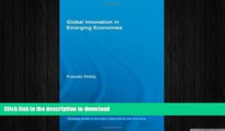 READ THE NEW BOOK Global Innovation in Emerging Economies (Routledge Studies in Innovation,