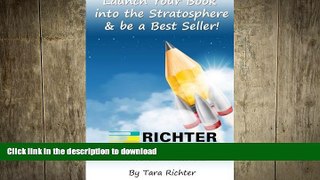 FAVORIT BOOK Launch Your Book into the Stratosphere   be a Best Seller! (Richter Publishing)