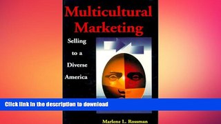 DOWNLOAD Multicultural Marketing: Selling to a Diverse America READ PDF BOOKS ONLINE