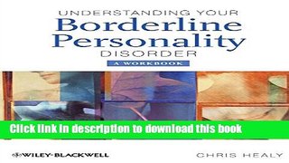 [PDF] Understanding your Borderline Personality Disorder: A Workbook Read Full Ebook