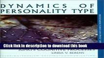 [PDF] Dynamics of Personality Type : Understanding and Applying Jung s Cognitive Processes