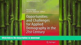 READ THE NEW BOOK Opportunities and Challenges for Applied Demography in the 21st Century (Applied