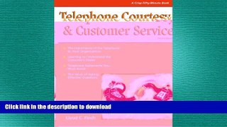 FAVORIT BOOK Crisp: Telephone Courtesy   Customer Service, Third Edition: Achieving Interpersonal