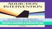 [Read PDF] Addiction Intervention: Strategies to Motivate Treatment-Seeking Behavior (Haworth