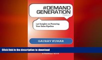 EBOOK ONLINE #DEMAND GENERATION tweet Book01: 140 Insights on Powering Your Sales Pipeline READ