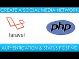 Laravel Social Media - Authentication & posting statuses